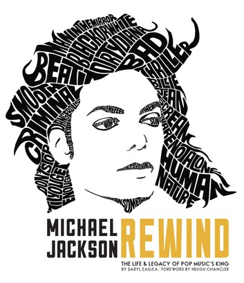 Michael Jackson: Rewind: The Life and Legacy of Pop Music's King